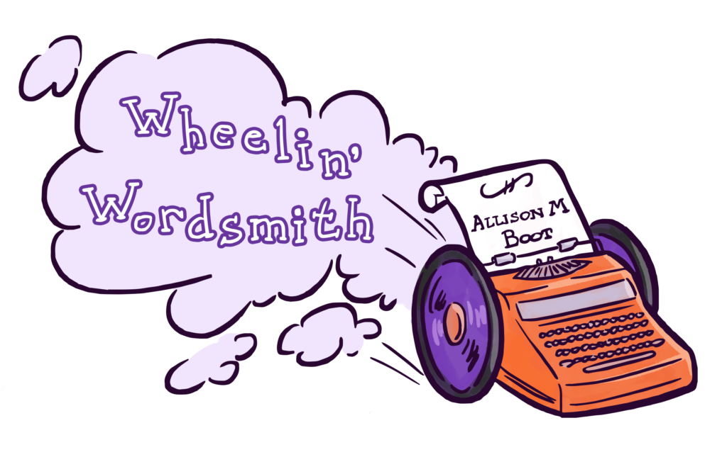 An old fashion typewriter with wheelchair tires on each side. My author name Allison M. Boot is typed onto the piece of paper in the typewriter. There is smoke coming off the wheelchair tires. The entire logo is done in my band colors of orange and purple.
